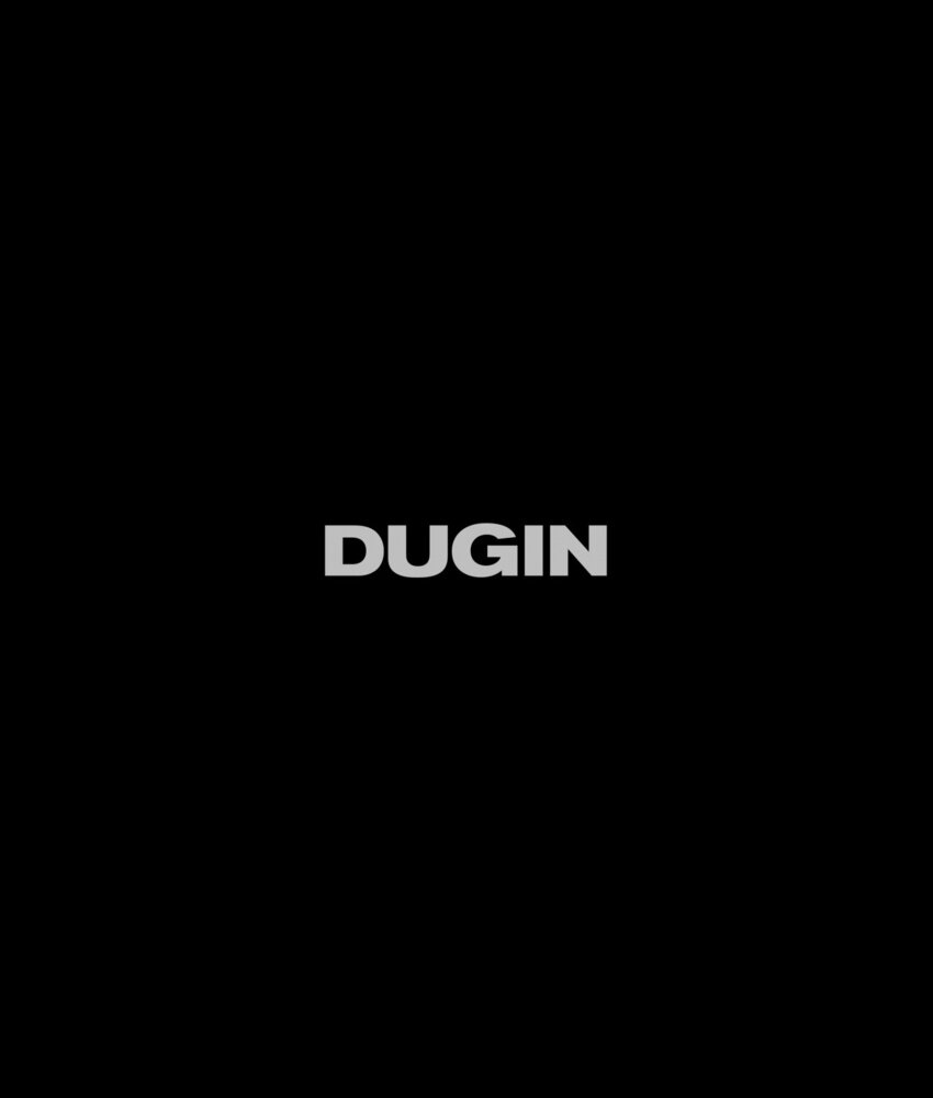 DUGIN (2020)