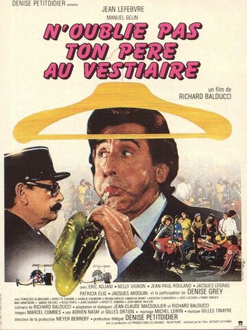 N'oublie pas ton père au vestiaire... (1982)