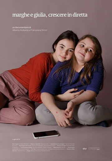 Marghe e Giulia, crescere in diretta (2019)