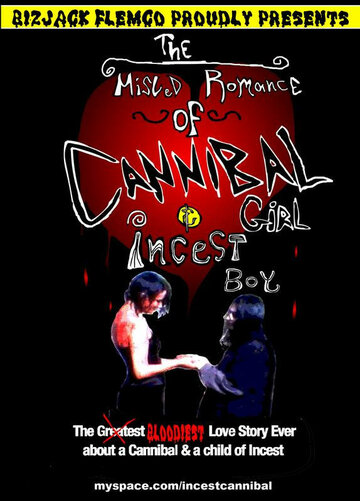 The Misled Romance of Cannibal Girl and Incest Boy (2007)
